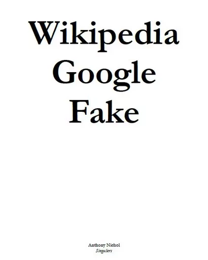 Wikipedia Google Fake - Anthony Nichol - Pascal Maurice éditeur