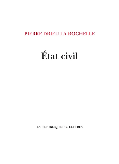 État civil - Pierre Drieu La Rochelle - République des Lettres