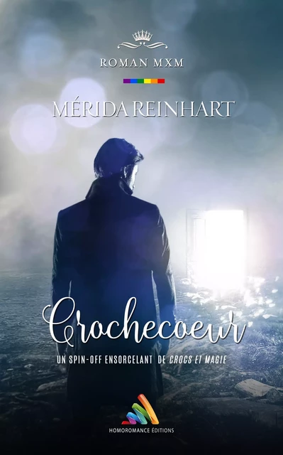 Crochecoeur - Mérida Reinhart - Homoromance Éditions