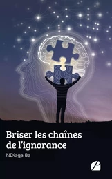 Briser les chaînes de l’ignorance