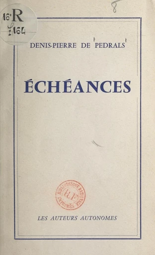 Échéances - Denis-Pierre de Pedrals - FeniXX réédition numérique