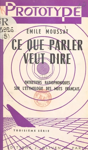 Ce que parler veut dire (3) - Émile Moussat - FeniXX réédition numérique