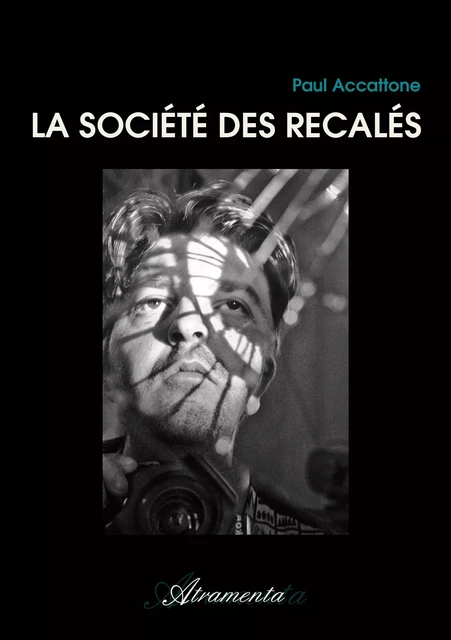 La société des recalés - Paul Accattone - Atramenta