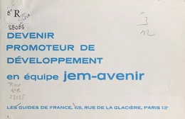 Devenir promoteur de développement en équipe Jem-avenir