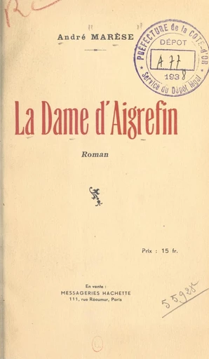 La Dame d'Aigrefin - André Marèse - FeniXX réédition numérique