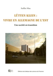 Lütten Klein : vivre en Allemagne de l'Est