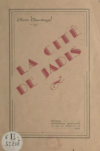 La cité de jadis - Charles Courteuge - FeniXX réédition numérique