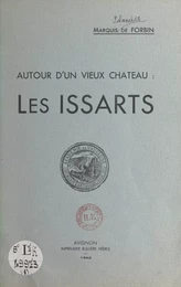 Autour d'un vieux château : les Issarts