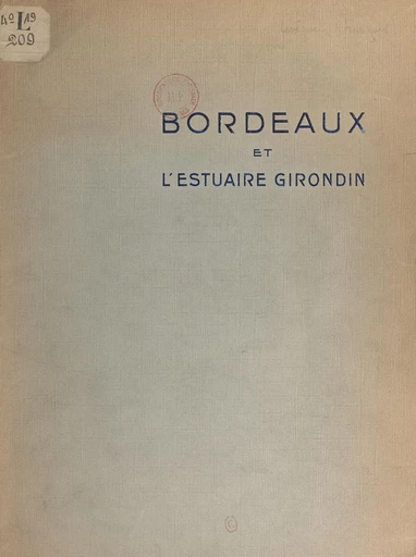 Bordeaux et l'estuaire Girondin - François Lévêque - FeniXX réédition numérique