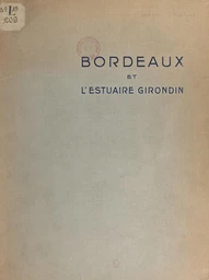 Bordeaux et l'estuaire Girondin