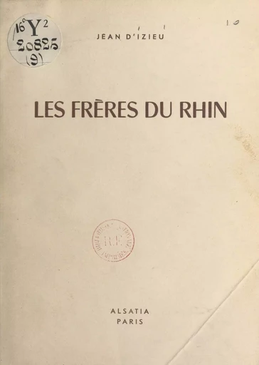 Les frères du Rhin - Jean d'Izieu - FeniXX réédition numérique