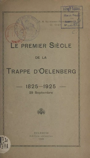 Le premier siècle de la Trappe d'Oelenberg -  Friederich - FeniXX réédition numérique