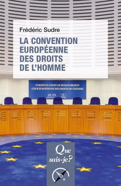 La Convention européenne des droits de l'homme - Frédéric Sudre - Humensis