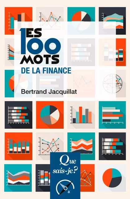 Les 100 mots de la finance - Bertrand Jacquillat - Humensis