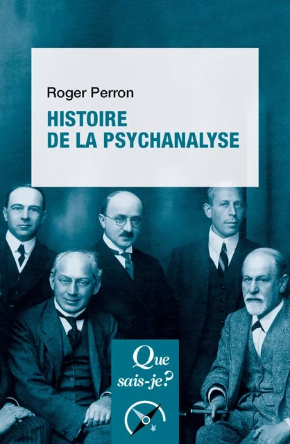 Histoire de la psychanalyse - Roger Perron - Humensis