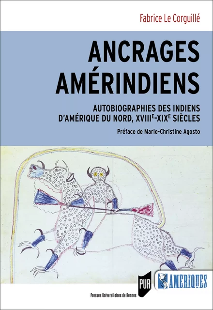 Ancrages amérindiens - Fabrice le Corguillé - Presses universitaires de Rennes