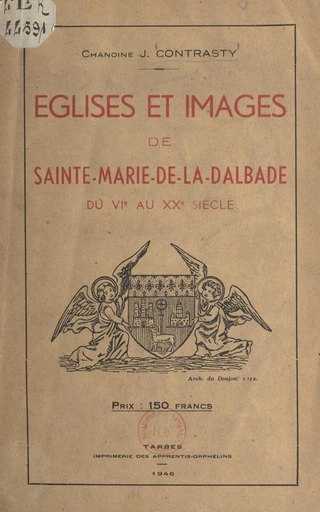 Églises et images de Sainte-Marie-de-la-Dalbade - Jean Contrasty - FeniXX réédition numérique