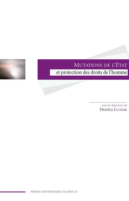 Mutations de l'État et protection des droits de l'homme -  - Presses universitaires de Paris Nanterre