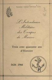 L'intendance militaire des troupes de Marine