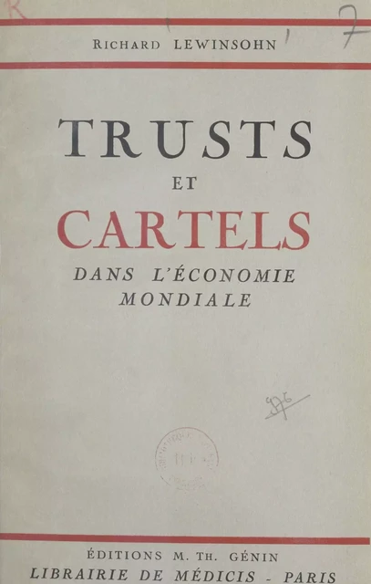 Trusts et cartels dans l'économie mondiale - Richard Lewinsohn - FeniXX réédition numérique