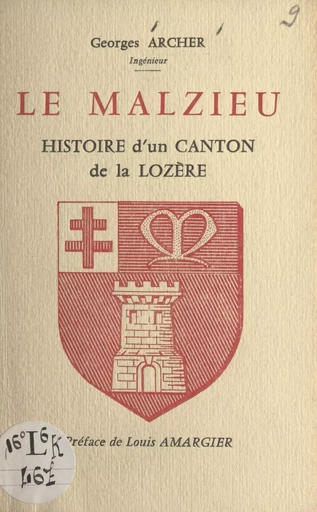 Le Malzieu - Georges Archer - FeniXX réédition numérique