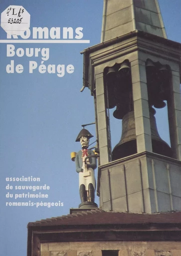 Romans -  Association de Sauvegarde du Patrimoine Romanais-Péageois - FeniXX réédition numérique