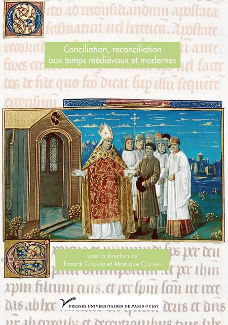 Conciliation, réconciliation aux temps médiévaux et modernes -  - Presses universitaires de Paris Nanterre