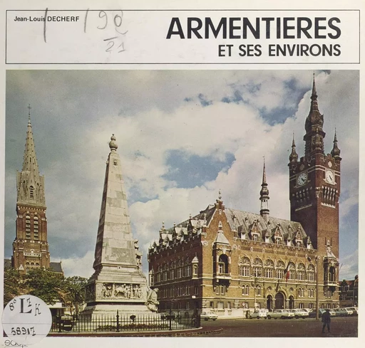 Armentières et ses environs - Jean-Louis Decherf - FeniXX réédition numérique