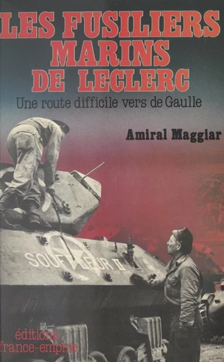 Les fusiliers marins de Leclerc - Raymond Maggiar - FeniXX réédition numérique