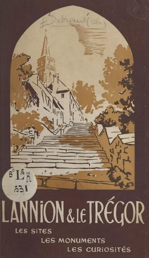 Lannion et le Trégor - Léon Dubreuil - FeniXX réédition numérique