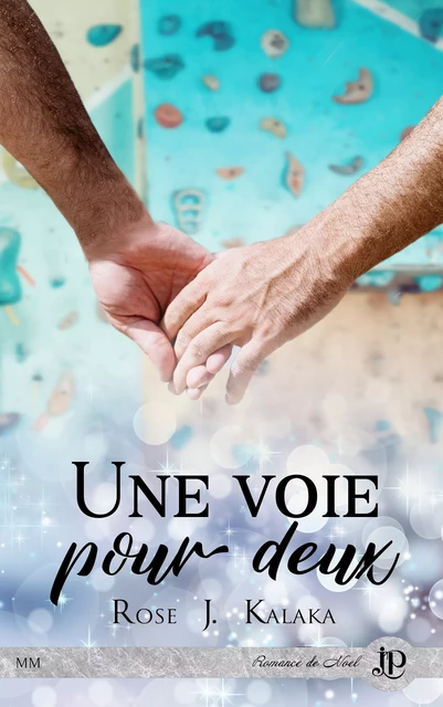 Une voie pour deux - Rose J. Kalaka - Juno Publishing