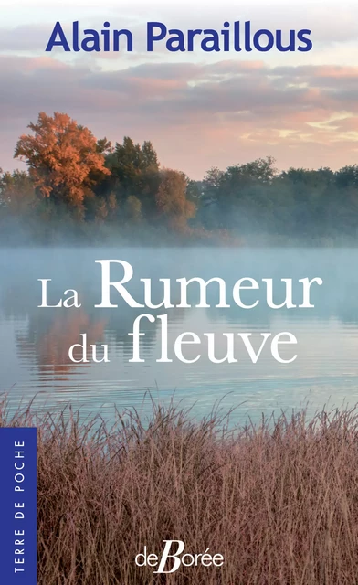 La Rumeur du fleuve - Alain Paraillous - De Borée