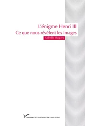 L’énigme Henri III