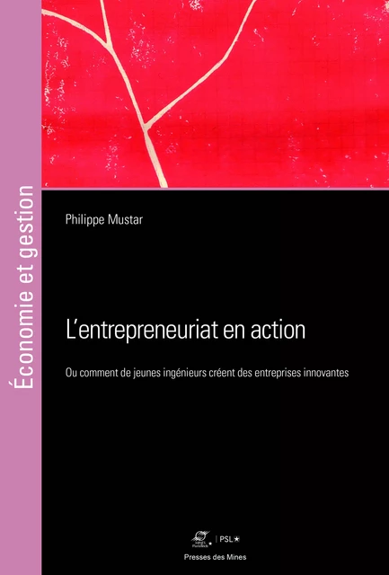 L’entrepreneuriat en action - Philippe Mustar - Presses des Mines via OpenEdition