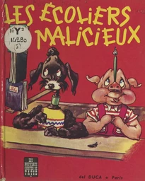 Les écoliers malicieux