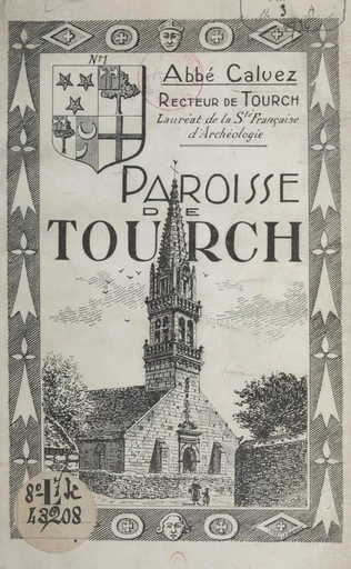 Paroisse de Tourch -  Calvez - FeniXX réédition numérique