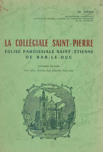 La collégiale Saint-Pierre - Charles Aimond - FeniXX réédition numérique