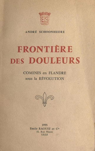 Frontière des douleurs - André Schoonheere - FeniXX réédition numérique