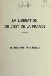 La libération de l'Est de la France