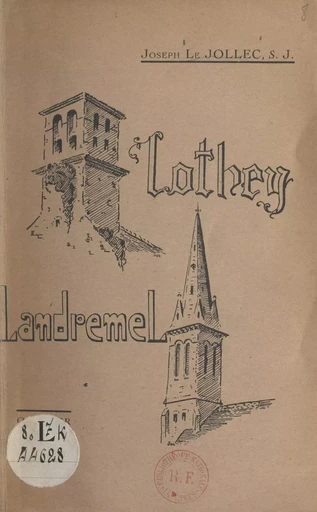 Lothey - Landremel monographie - Joseph Le Jollec - FeniXX réédition numérique