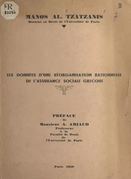 Les données d'une réorganisation rationnelle de l'assurance sociale grecque