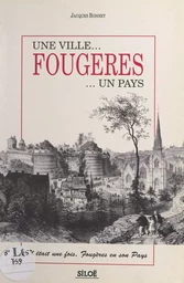 Une ville... Fougères ... un pays