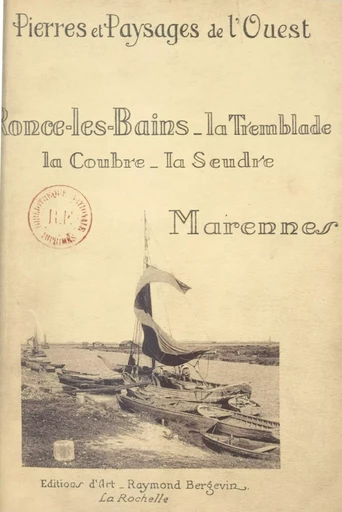 Ronce-les-Bains, la Tremblade, la Coubre, la Seudre, Marennes - François de Vaux de Foletier - FeniXX réédition numérique