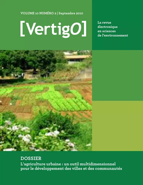 L’agriculture urbaine : un outil multidimensionnel pour le développement des villes et des communautés - VertigO - Eric Duchemin - Les Éditions en environnement VertigO