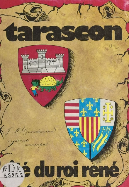 Tarascon en Provence - Jean-Marie Grandmaison - FeniXX réédition numérique