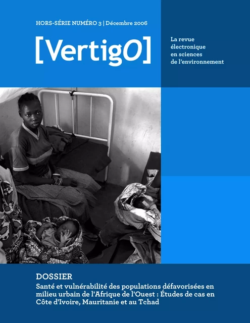 Santé et vulnérabilité des populations défavorisées en milieu urbain de l'Afrique de l'Ouest. Etudes de cas en Côte d'Ivoire, Mauritanie et au Tchad -  - Les Éditions en environnement VertigO