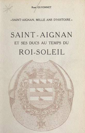 Saint-Aignan, mille ans d'histoire (5) - René Guyonnet - FeniXX réédition numérique