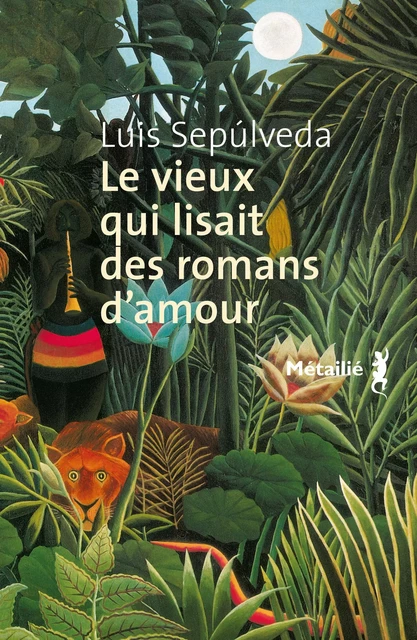 Le vieux qui lisait des romans d'amour - Luis Sepulveda - Métailié