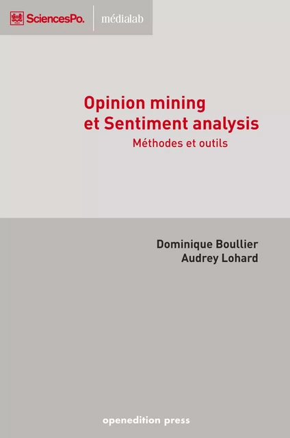 Opinion mining et ‎Sentiment analysis - Audrey Lohard, Dominique Boullier - OpenEdition Press