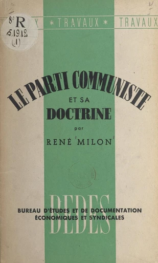 Le parti communiste et sa doctrine - René Milon - FeniXX réédition numérique